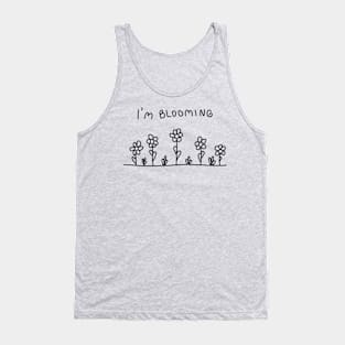 I'm blooming Tank Top